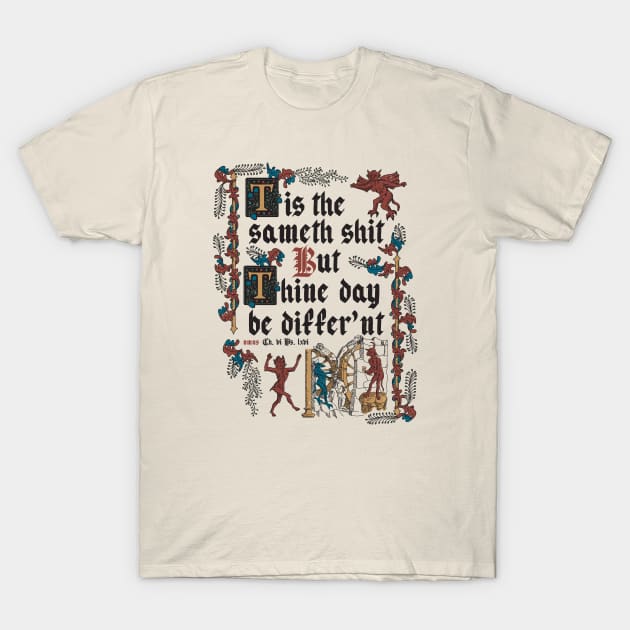 Same Shit Medieval Style - funny retro vintage English history T-Shirt by Nemons